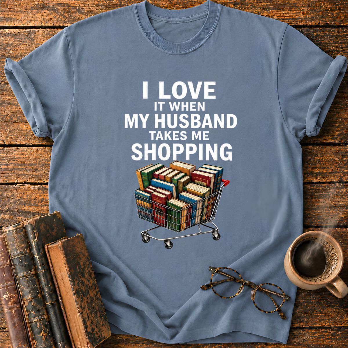 My Husband Takes Me Shopping T-Shirt
