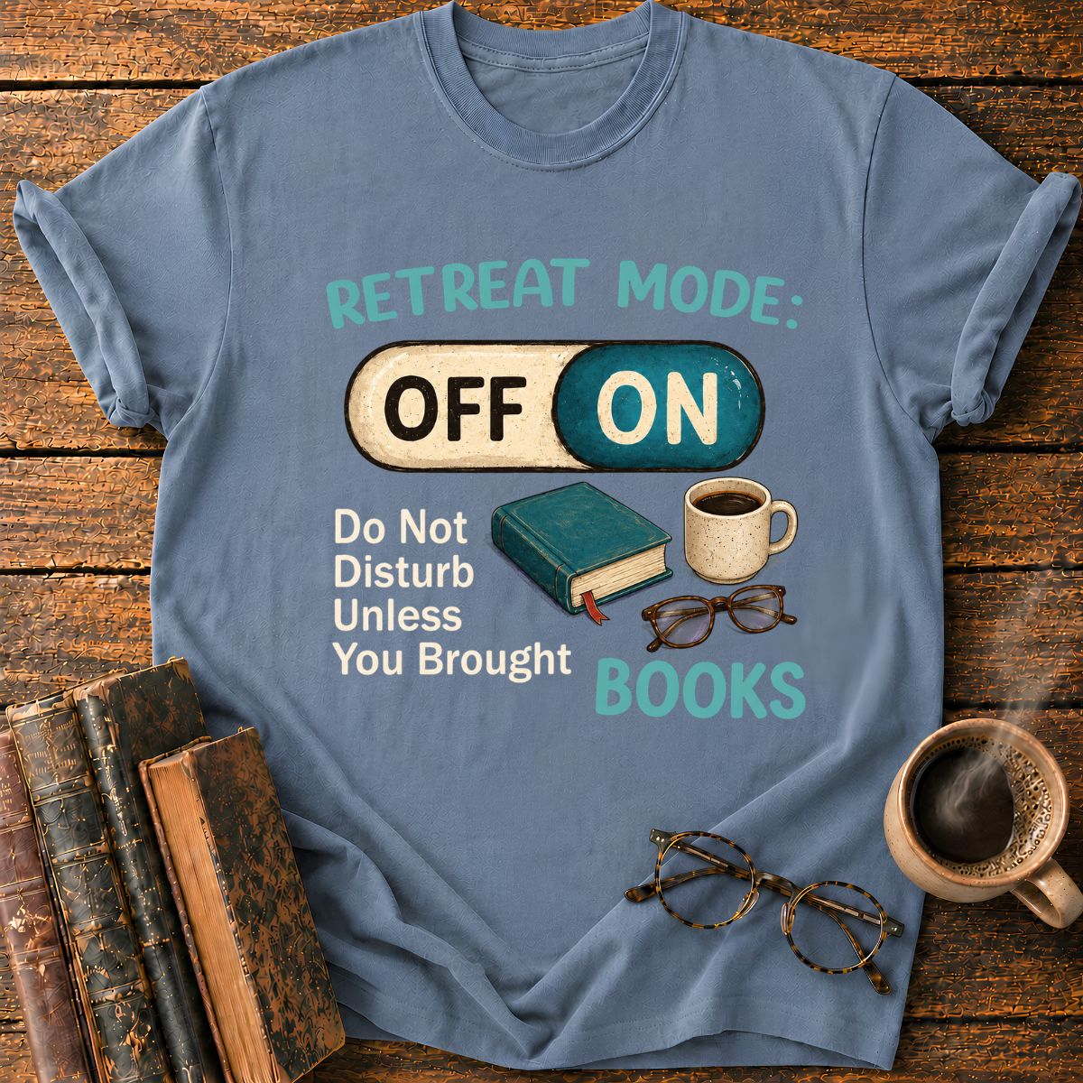 Retreat Mode T-Shirt