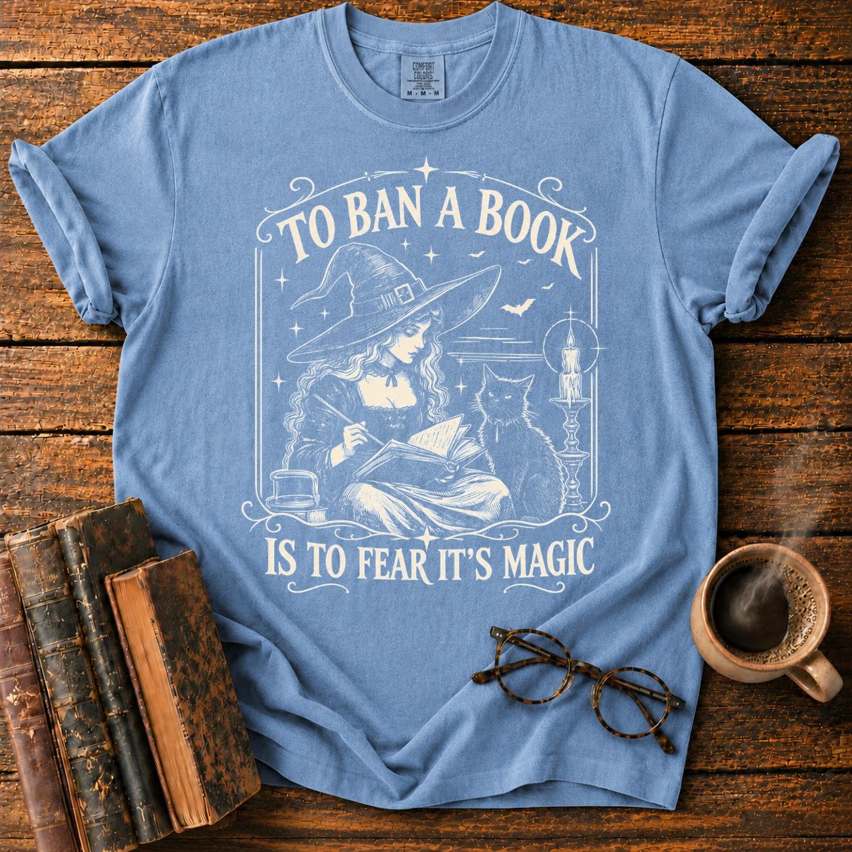 To Ban a Book Is to Fear Its Magic T-Shirt