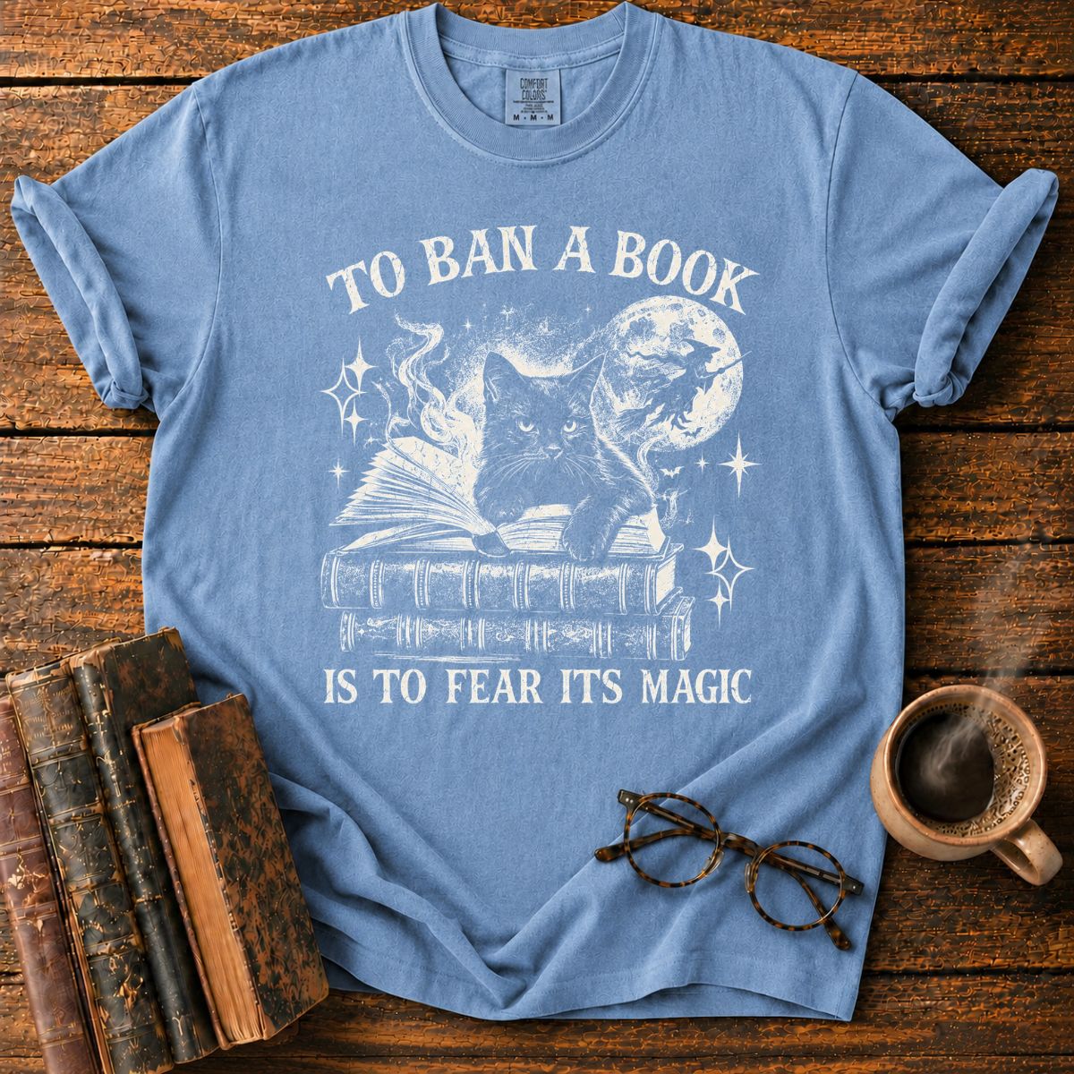 To Ban a Book Is to Fear Its Magic T-Shirt