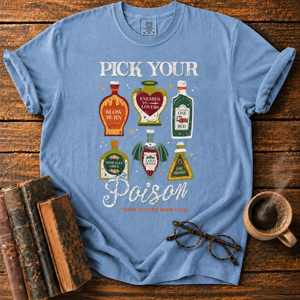Pick Your Poison_ Trope Lovers Book Club T-Shirt
