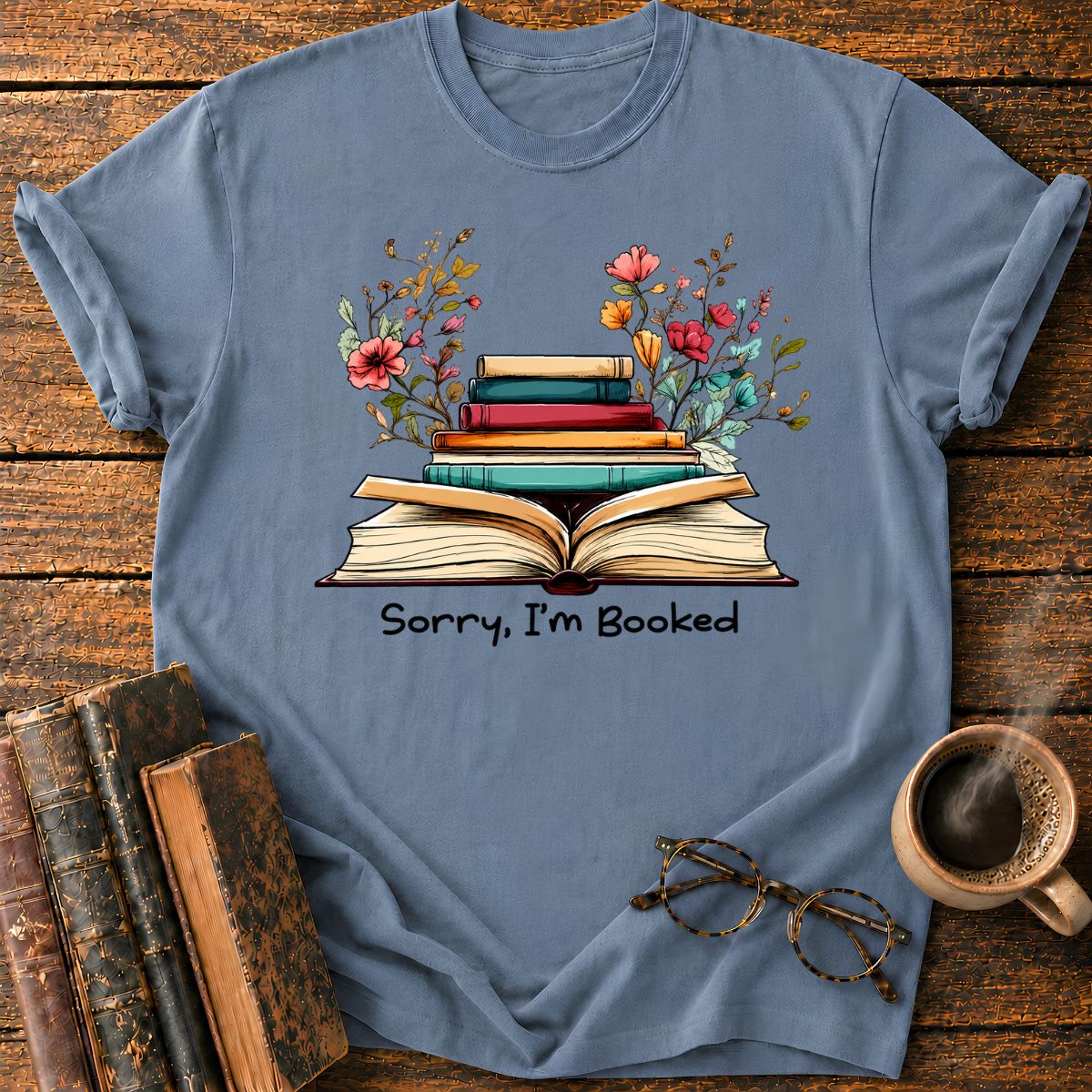 Sorry, I'm Booked T-Shirt