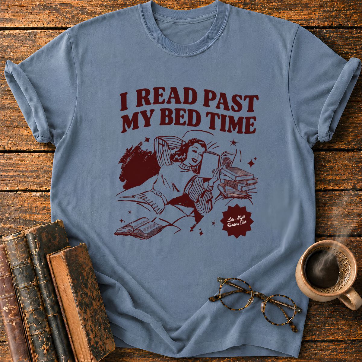 I Read Past My Bed Time T-Shirt