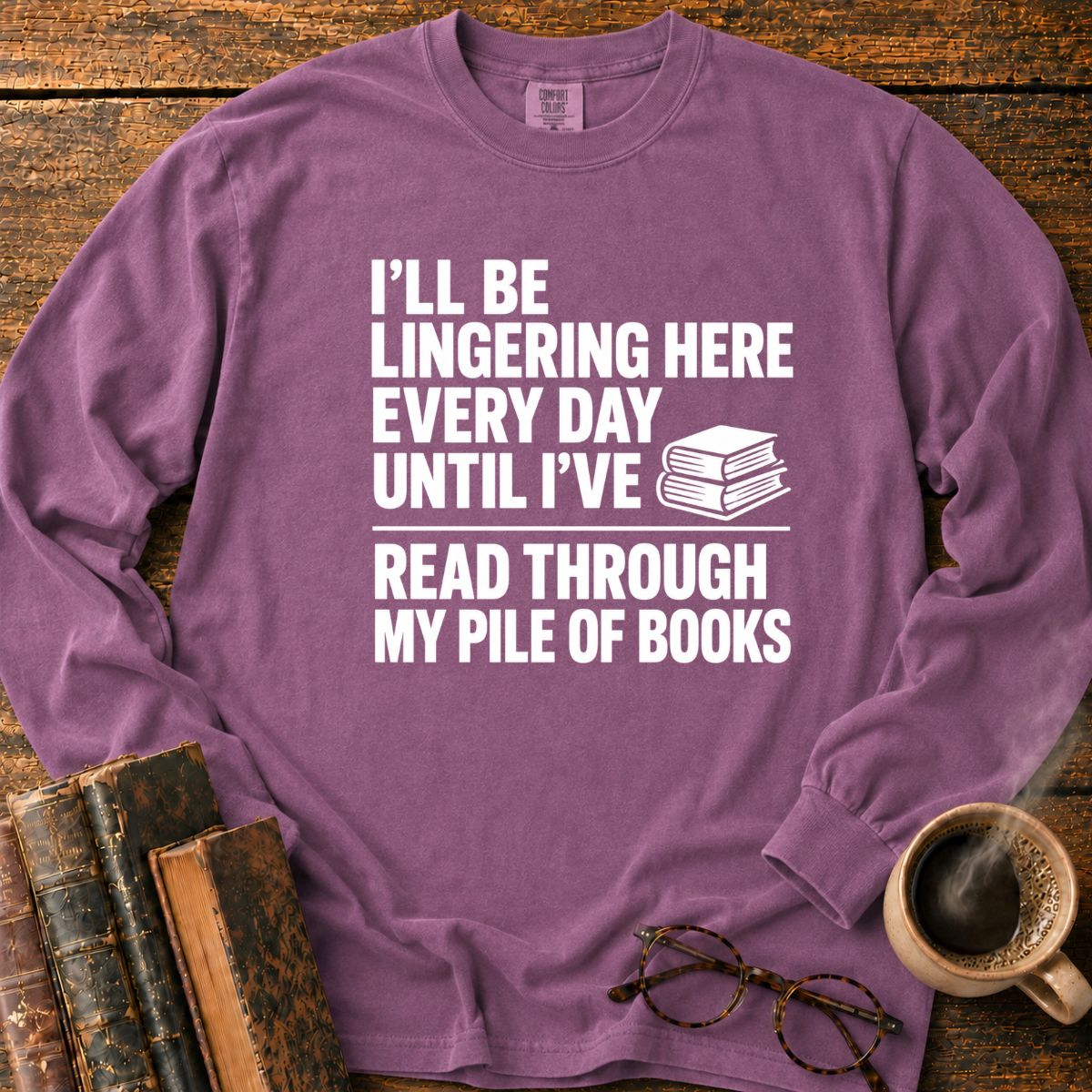 Read Through My Pile Of Books LS T-Shirt