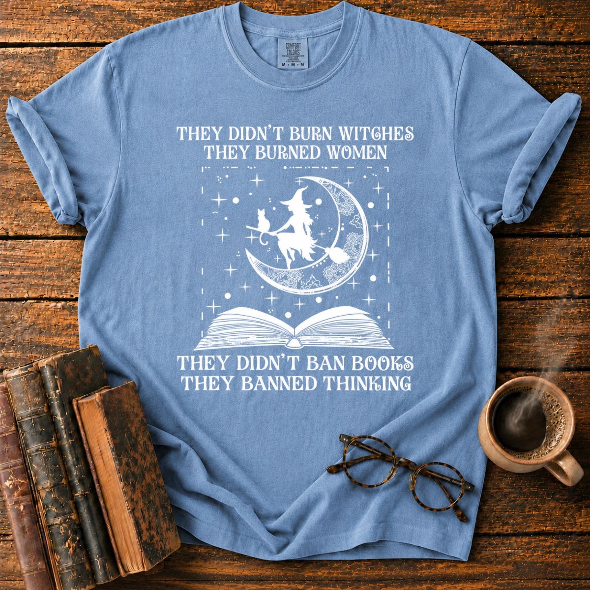 Witches, Books, and Banned Thinking T-Shirt