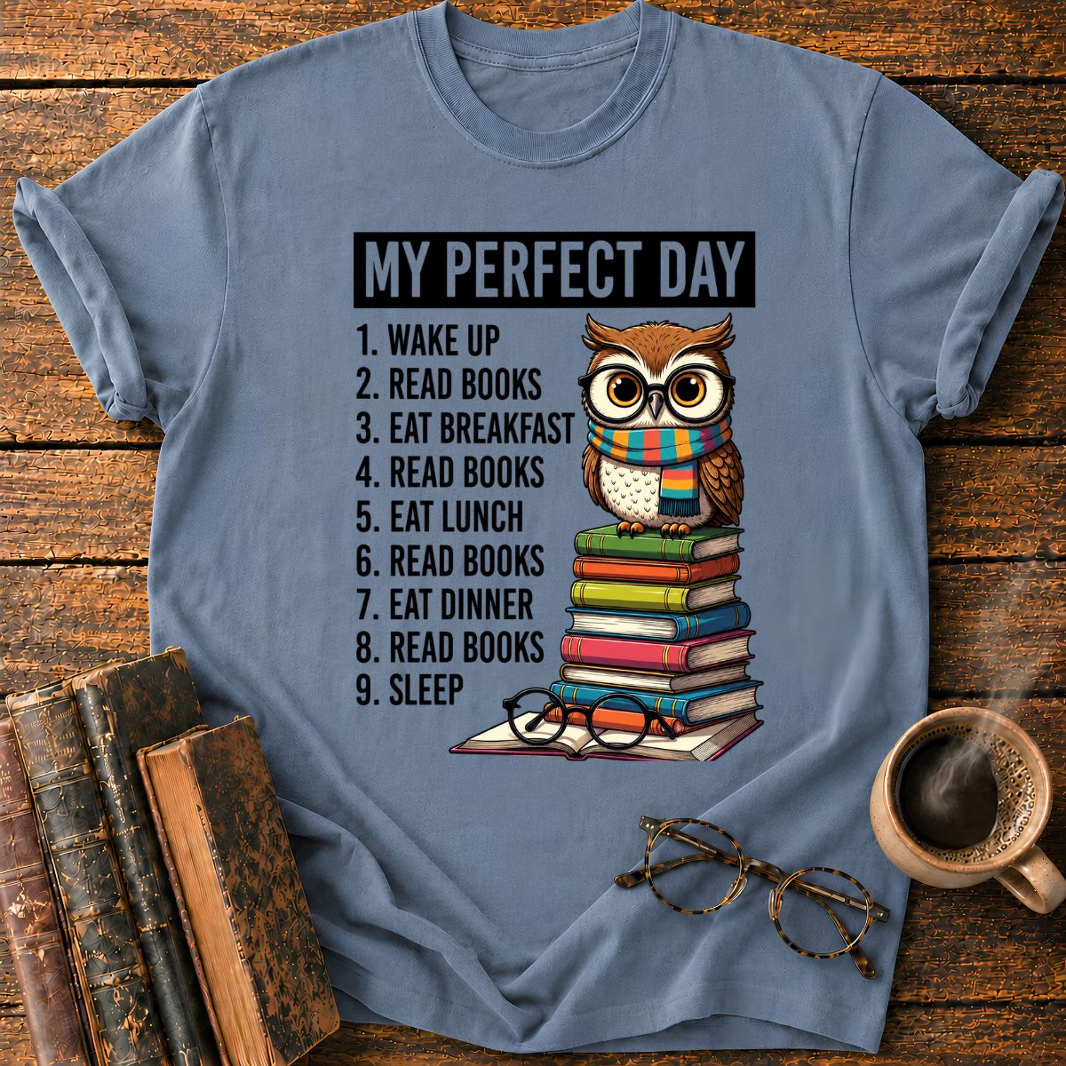 My Perfect Day T-Shirt