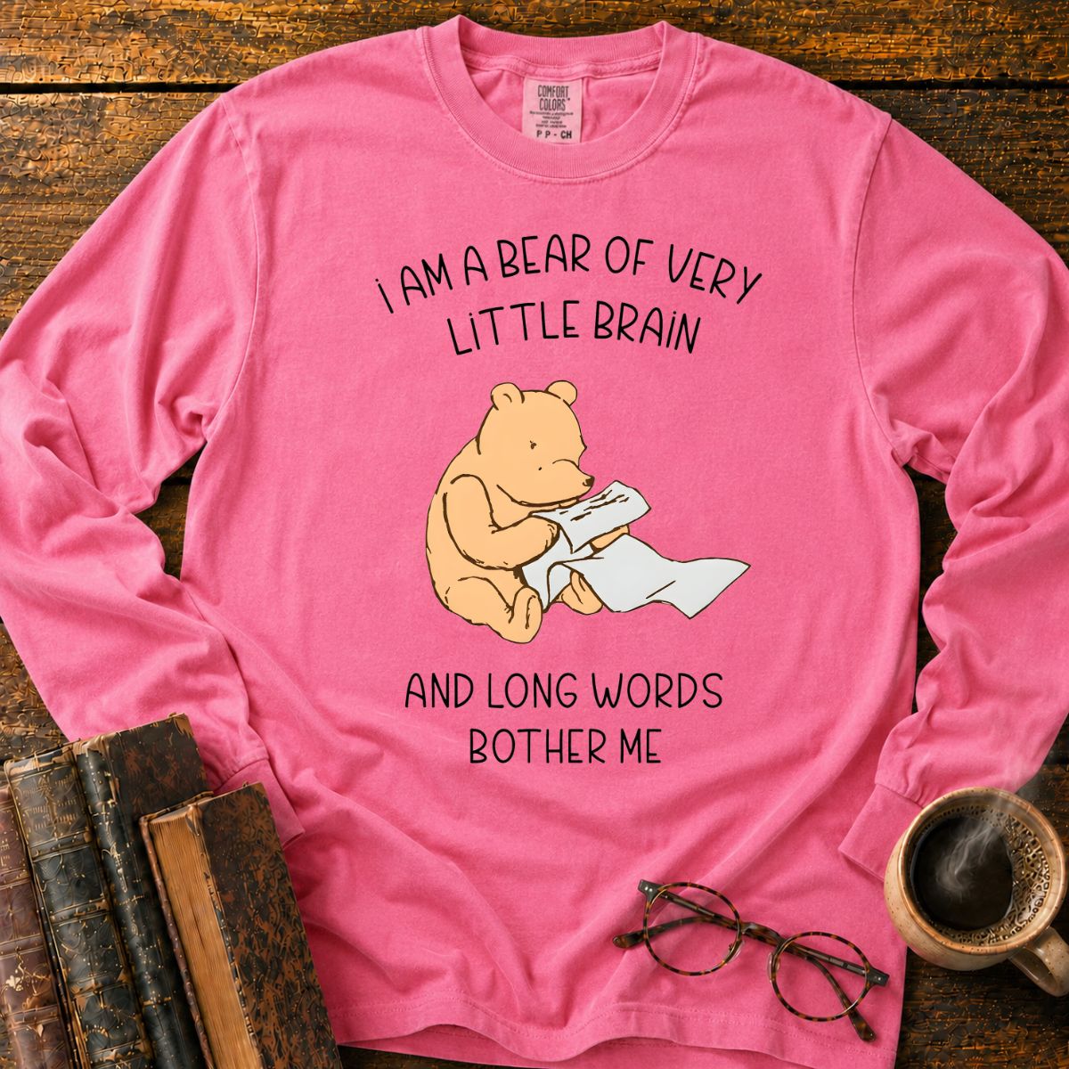 Bear Of Very Little Brain LS T-Shirt