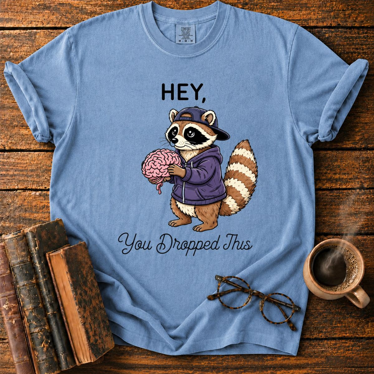 You Dropped This T-Shirt