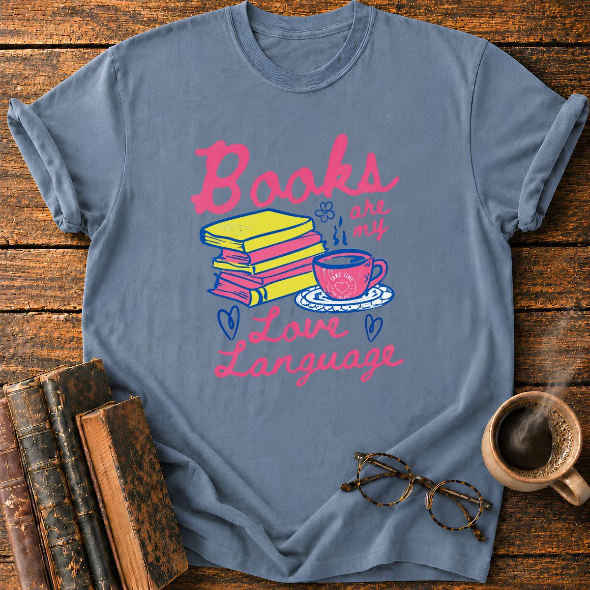 Books Are My Love Languade T-Shirt