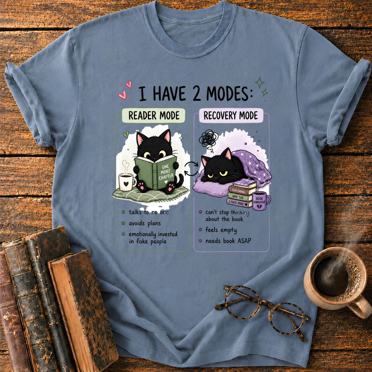 I Have 2 Modes T-Shirt
