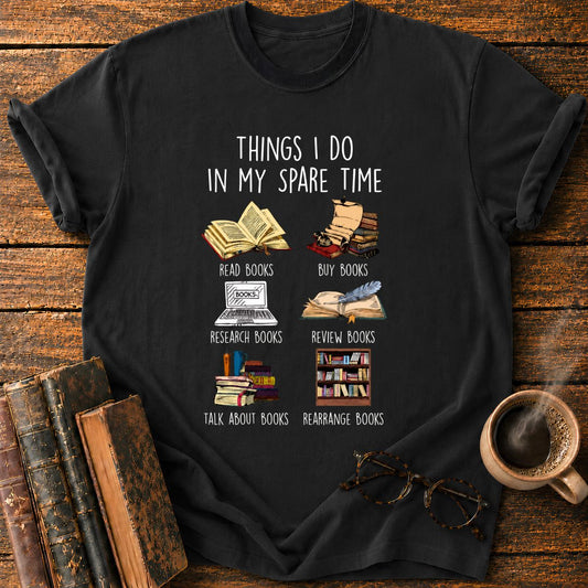 Things I Do in My Space Time T-Shirt