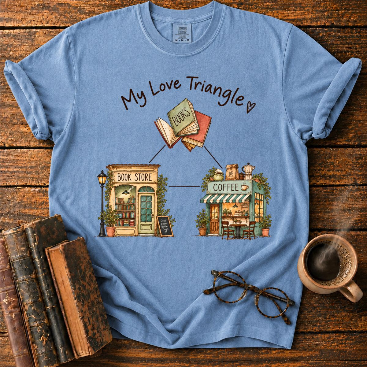 My Love Triangle Books Coffee Bookstore T-Shirt