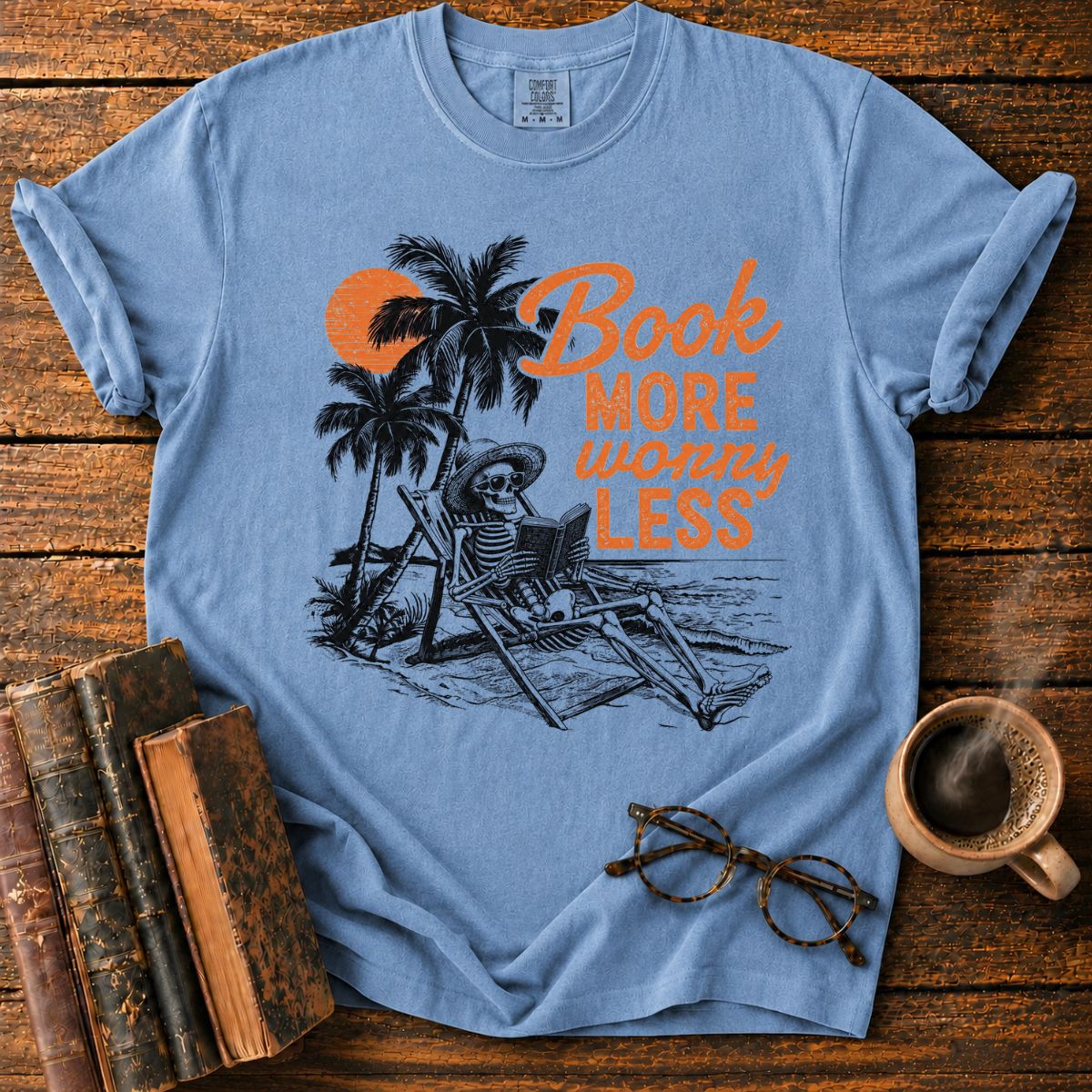 Book More Worry Less T-Shirt