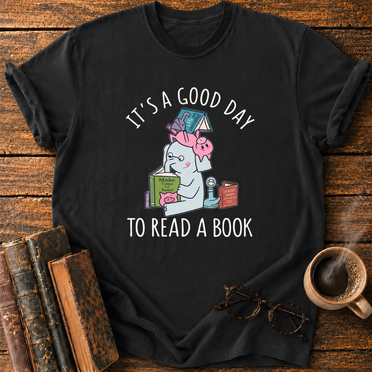 It's A Good Day To Read A Book T-Shirt