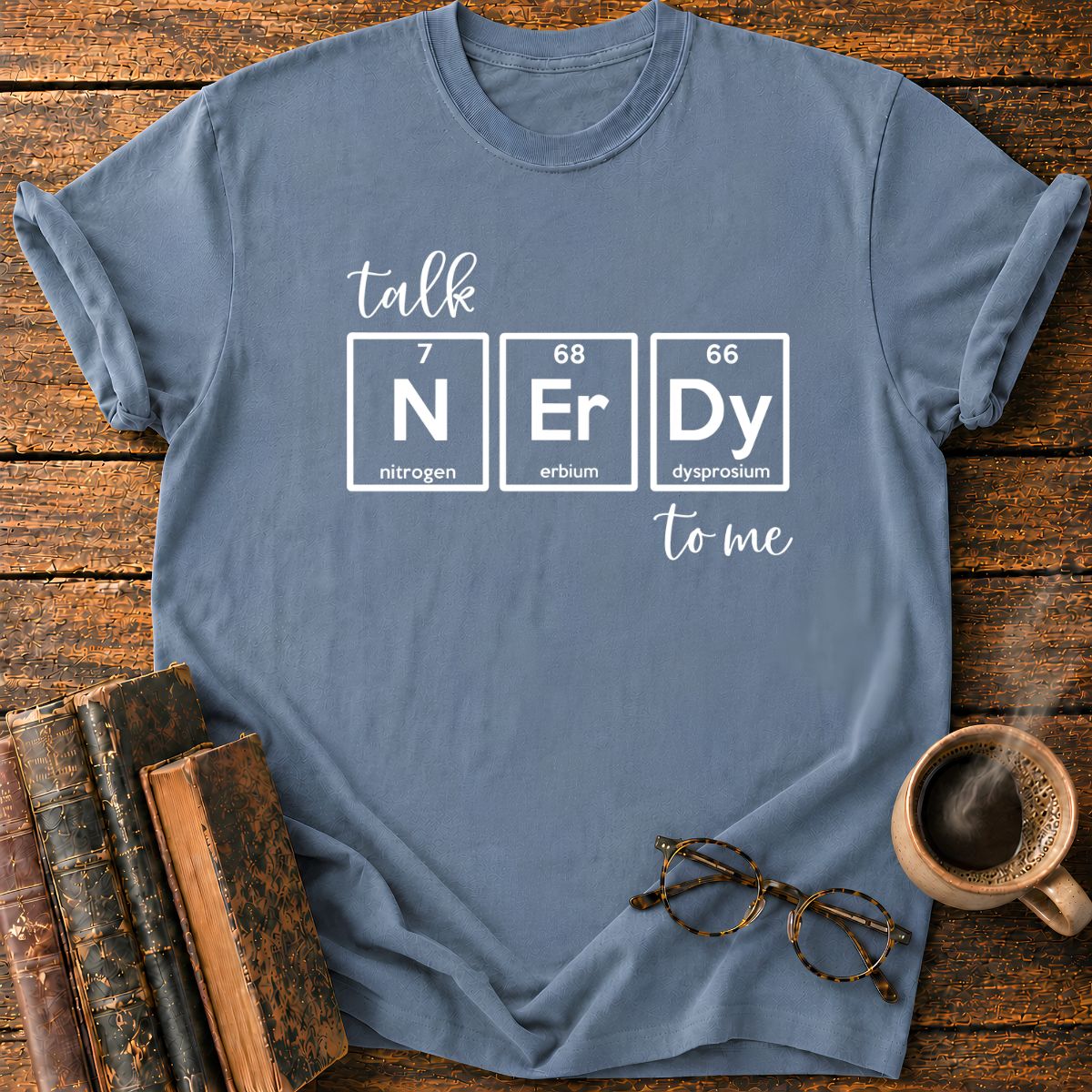 Nerdy Chemistry Talk T-Shirt