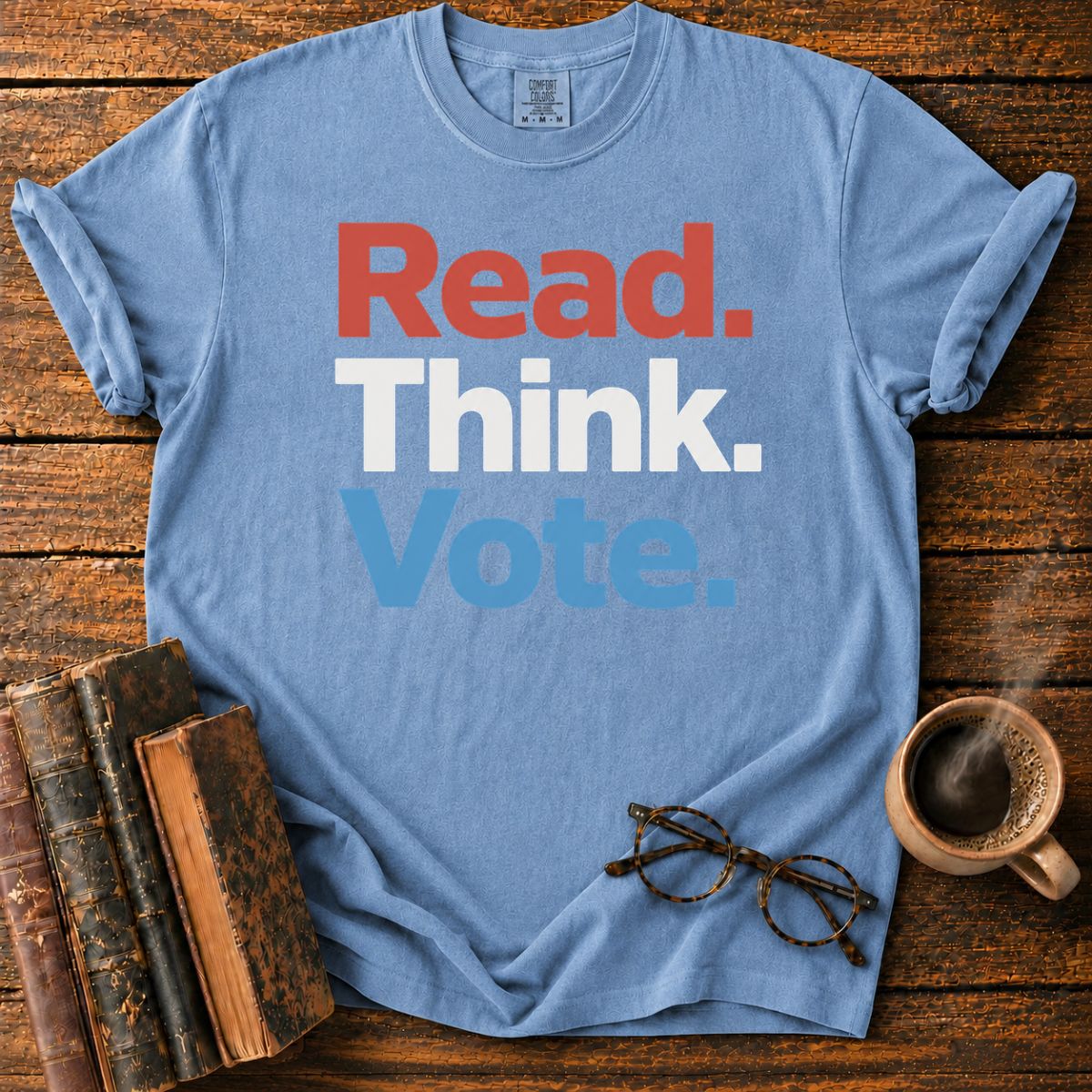 Read Think Vote Patriotic T-Shirt