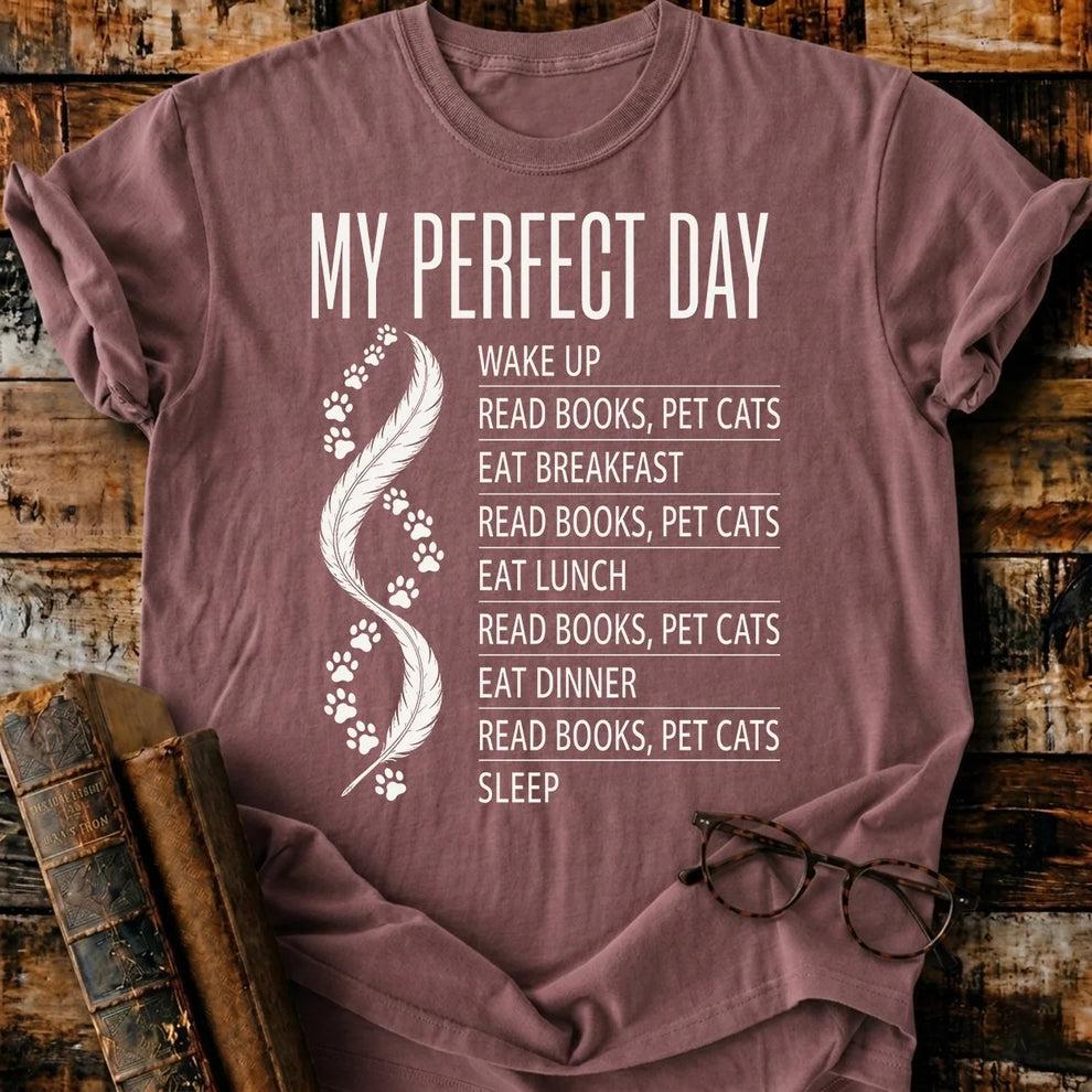 My Perfect Day T-Shirt