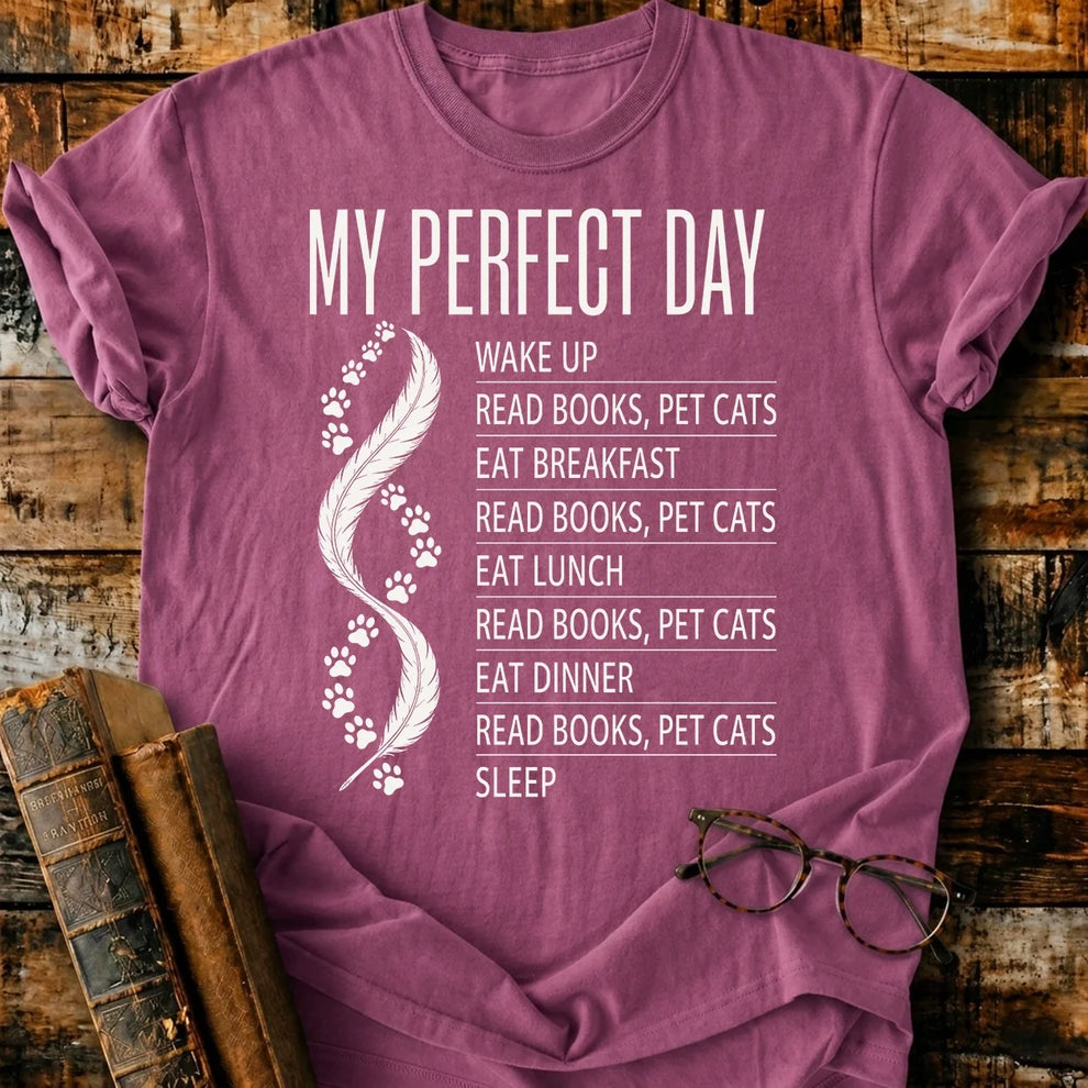 My Perfect Day T-Shirt