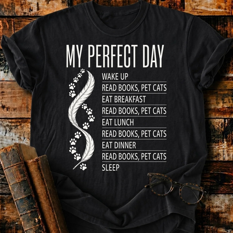My Perfect Day T-Shirt