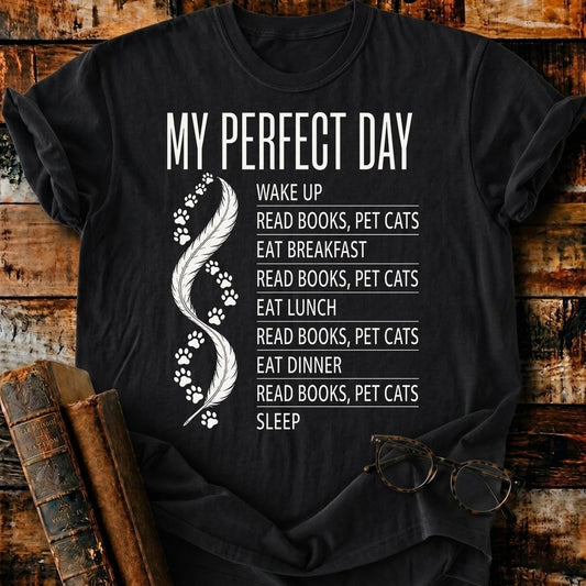 My Perfect Day T-Shirt