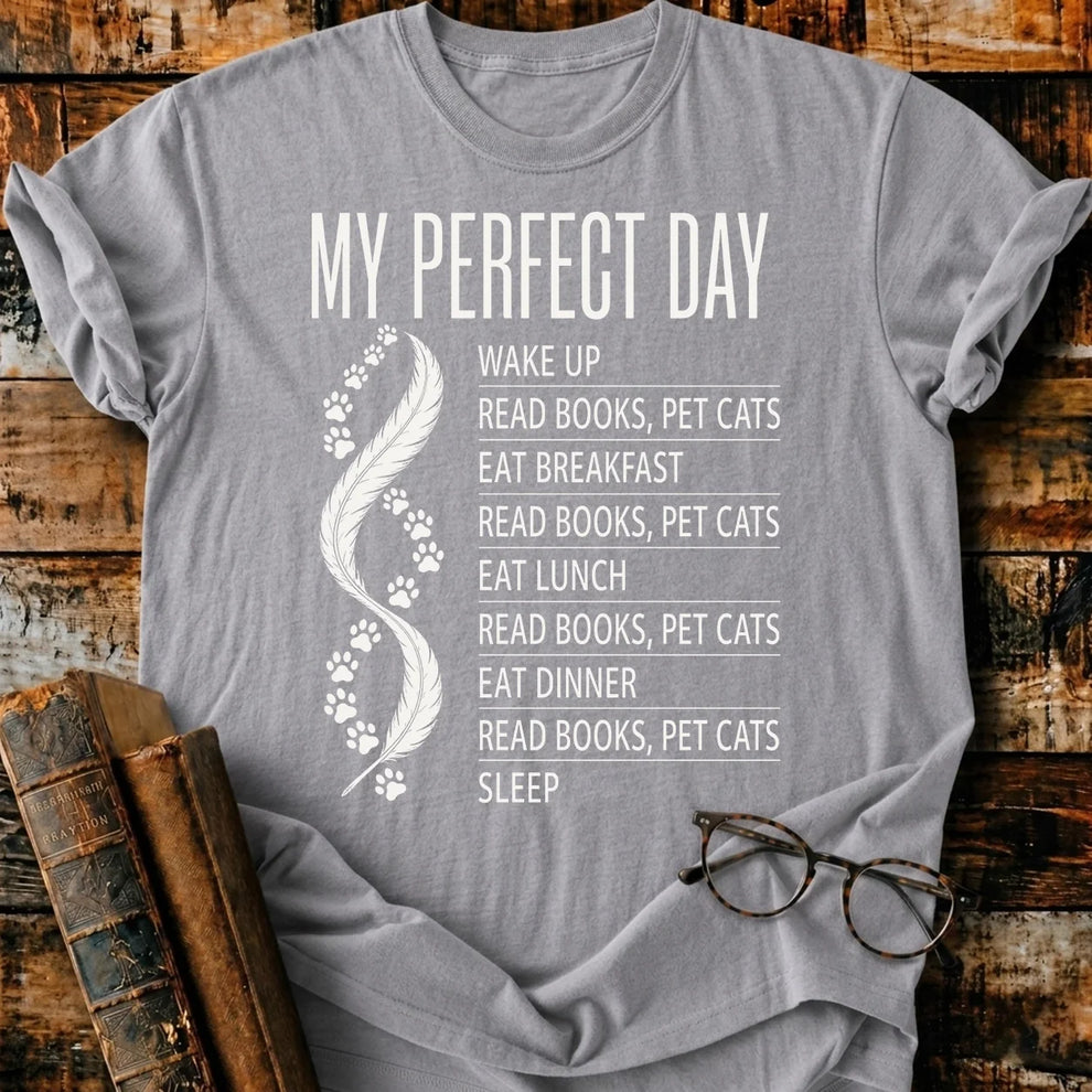 My Perfect Day T-Shirt