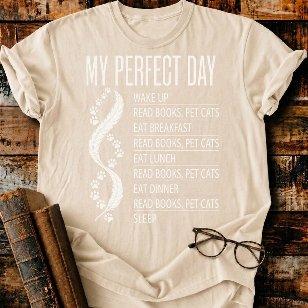 My Perfect Day T-Shirt