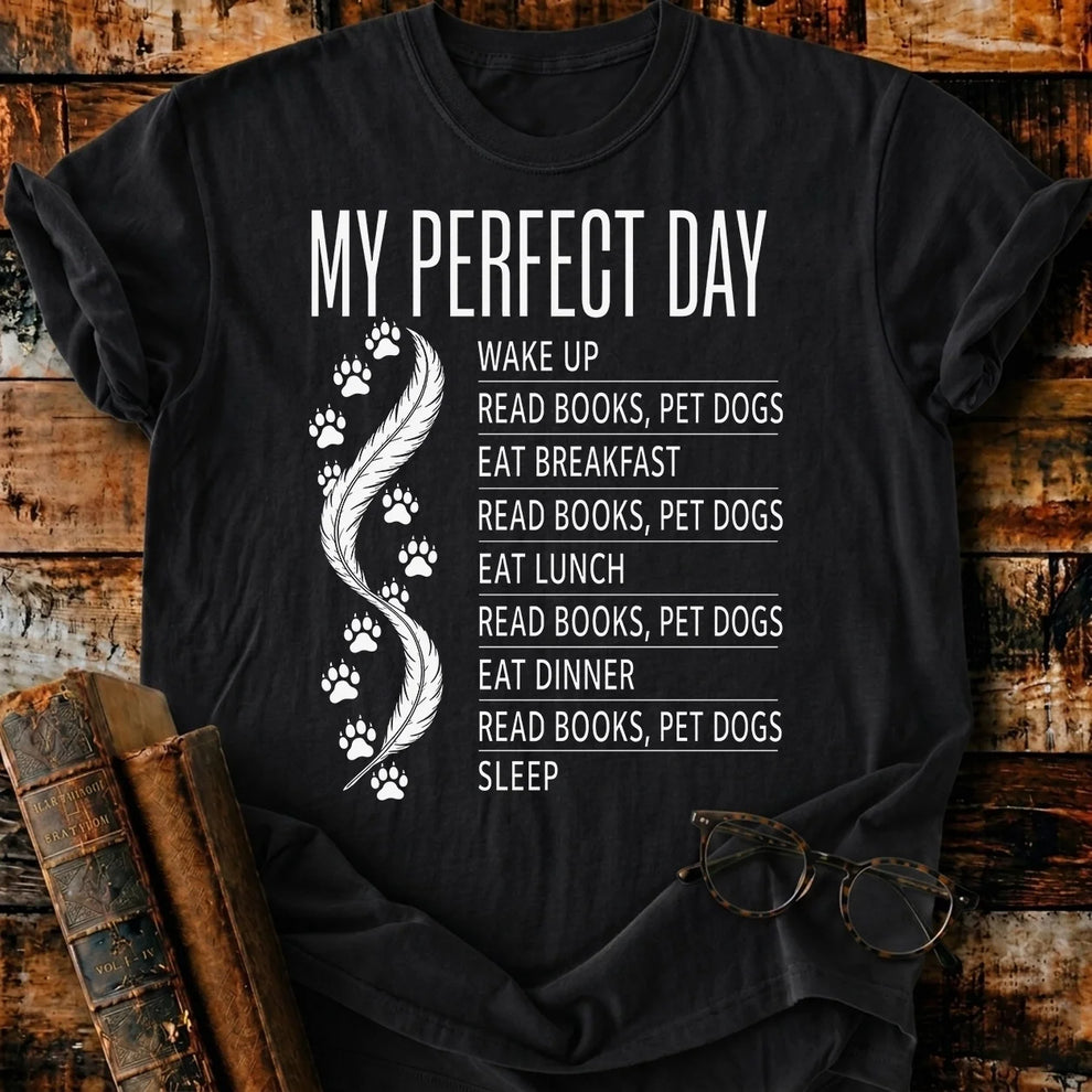 My Perfect Day T-Shirt