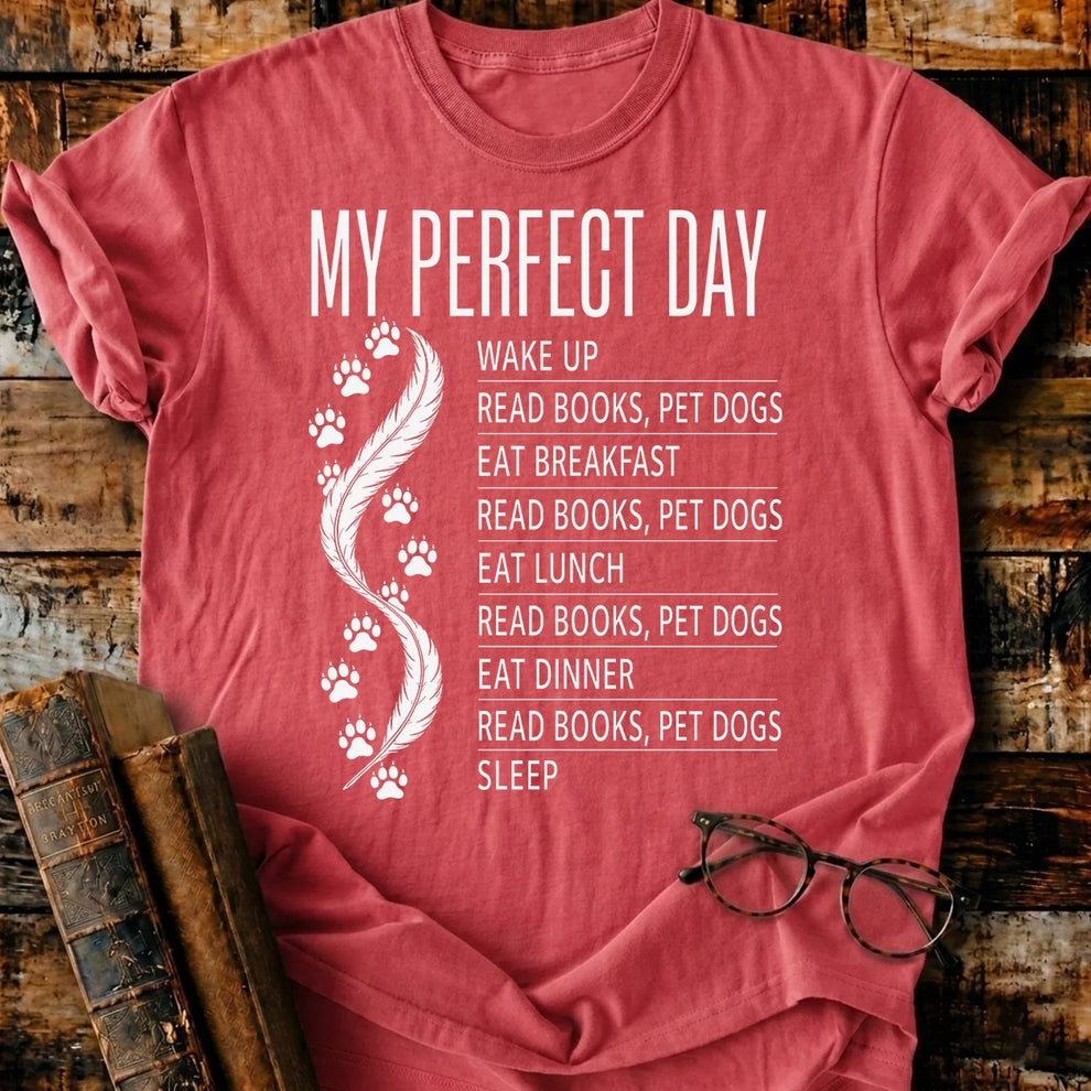 My Perfect Day T-Shirt