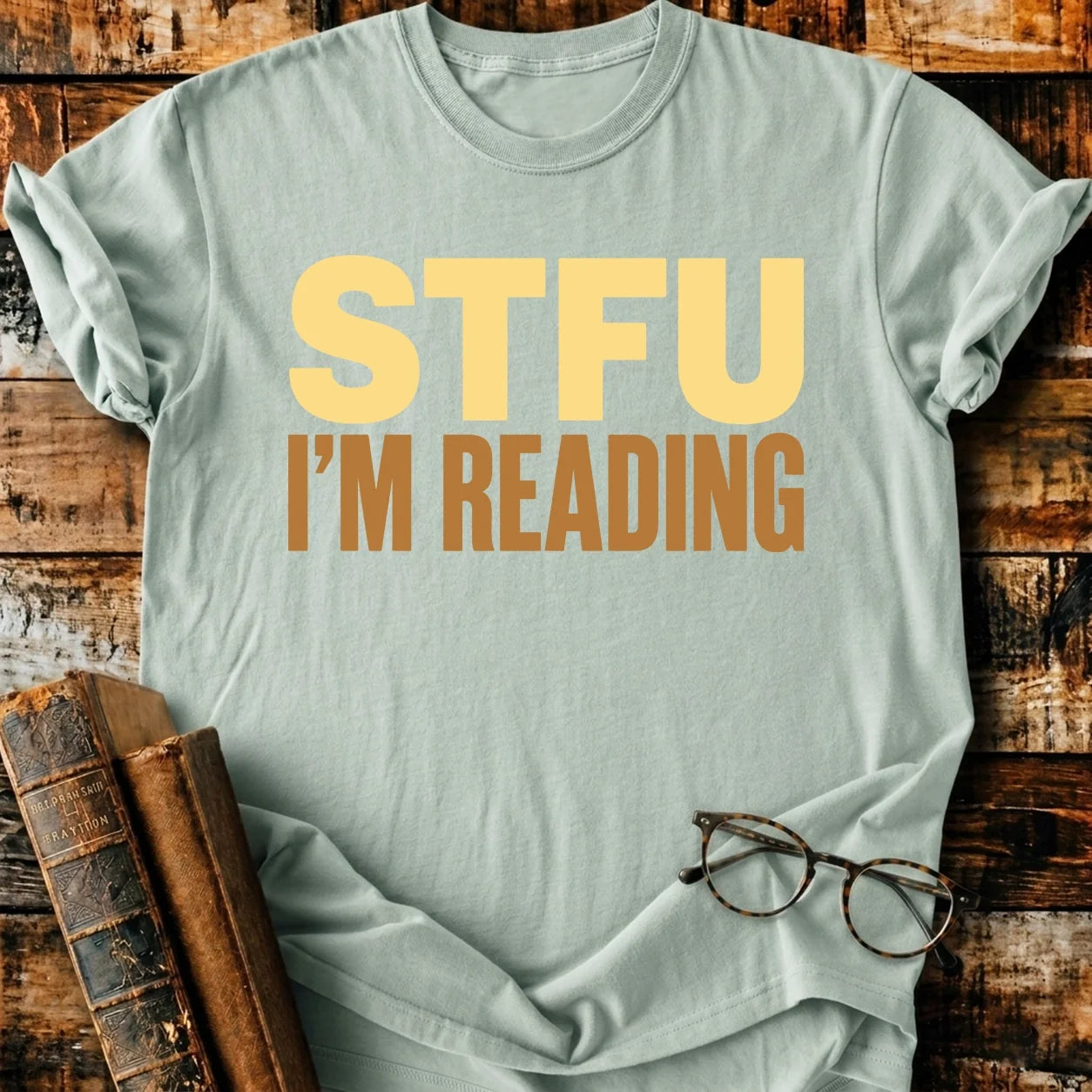 STFU I'm Reading T-Shirt