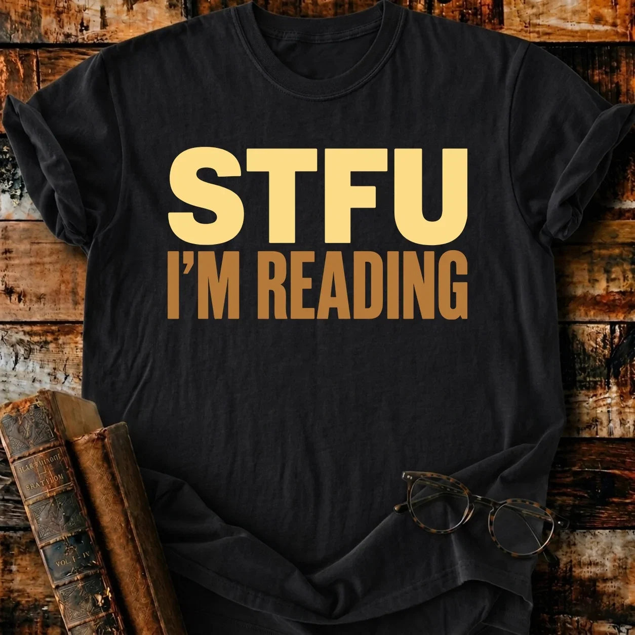 STFU I'm Reading T-Shirt