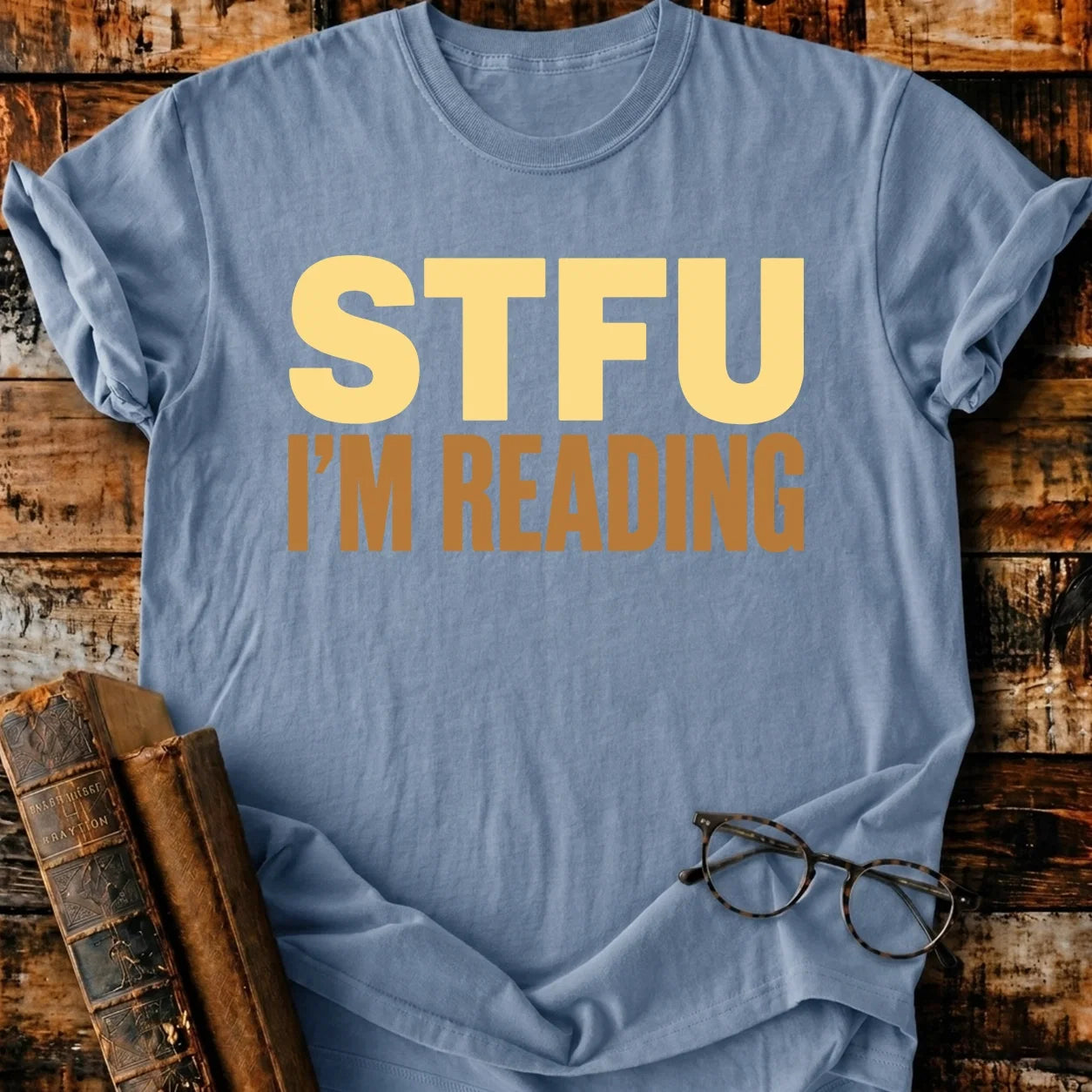 STFU I'm Reading T-Shirt