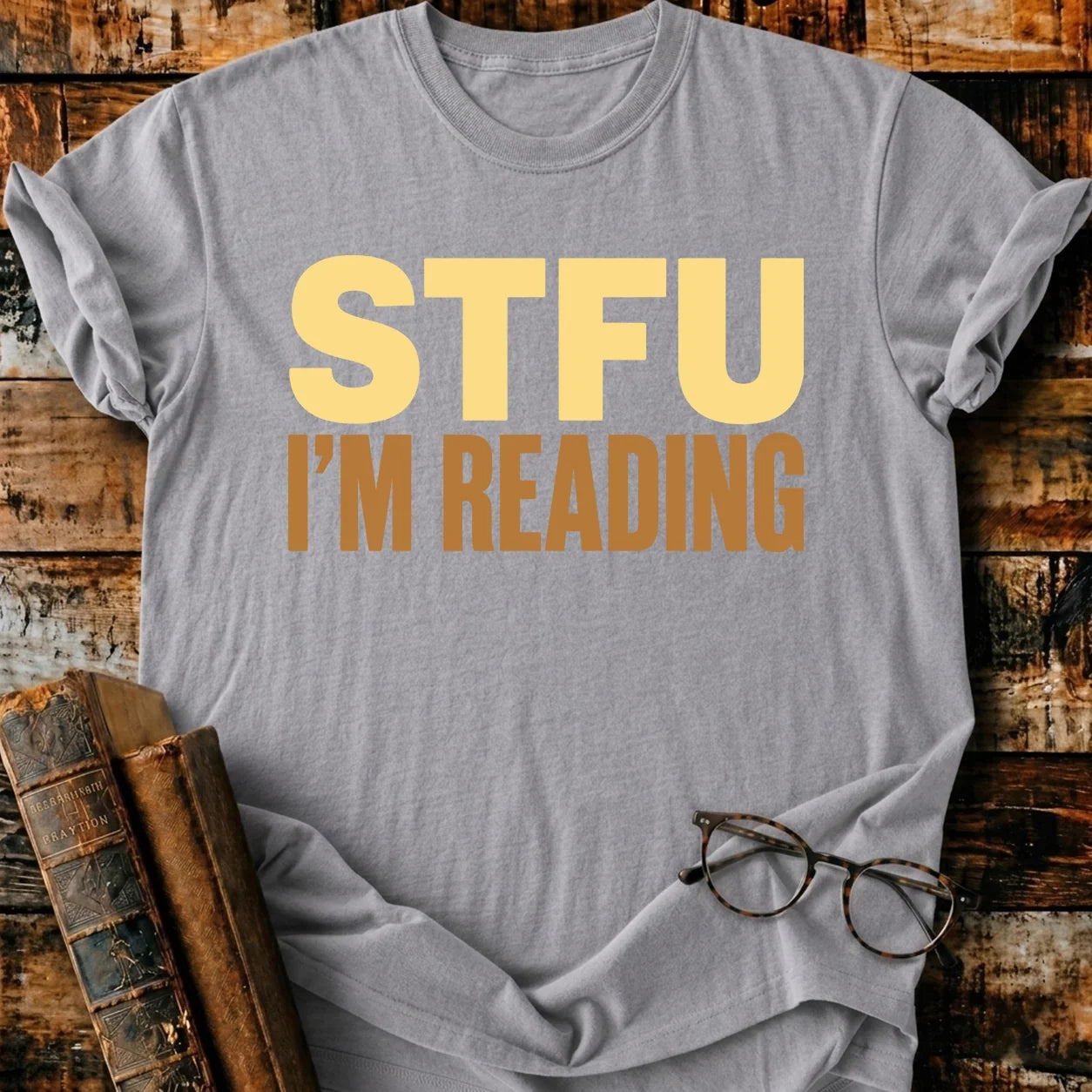 STFU I'm Reading T-Shirt