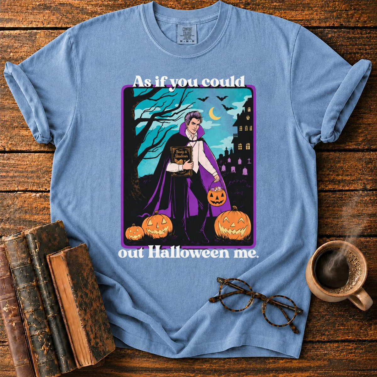 As If You Could Out Halloween Me T-Shirt in Blue Jean – BooksThreads