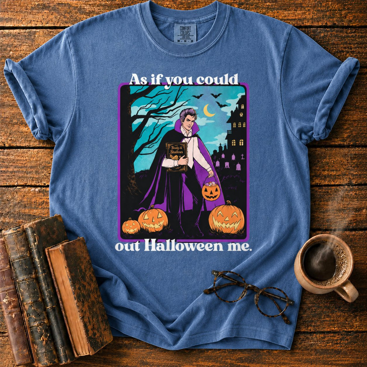 As If You Could Out Halloween Me T-Shirt in Denim – BooksThreads