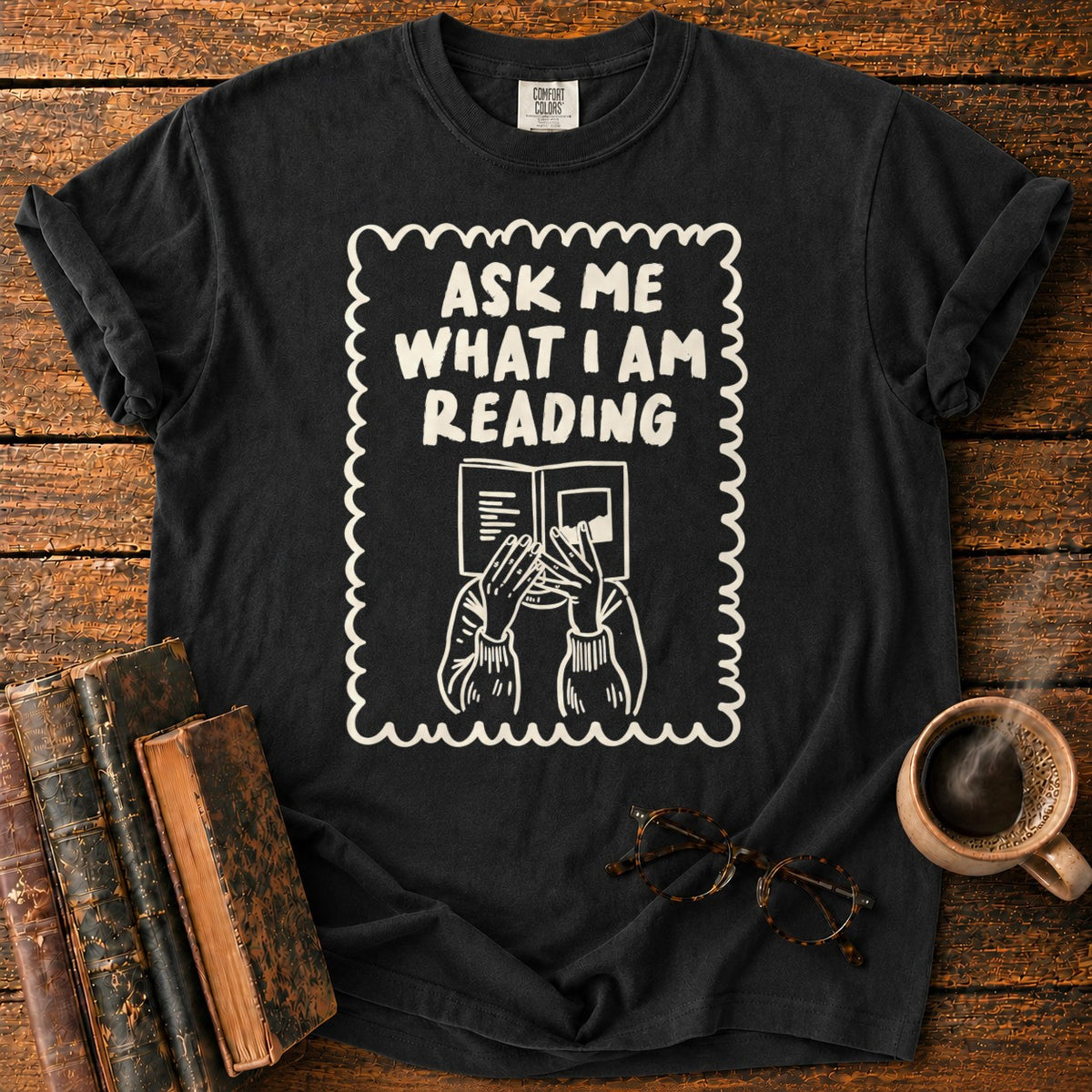 Ask Me What I’m Reading T-Shirt in Black – BooksThreads