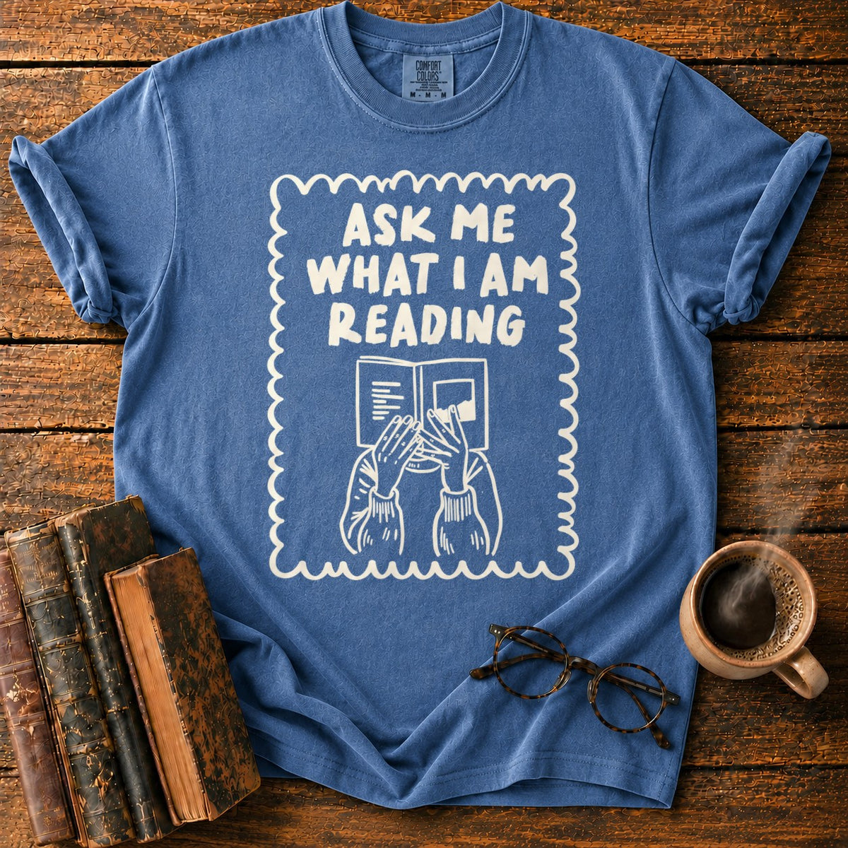 Ask Me What I’m Reading T-Shirt in Denim – BooksThreads