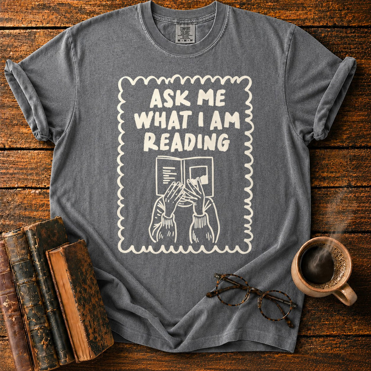 Ask Me What I’m Reading T-Shirt in Pepper – BooksThreads
