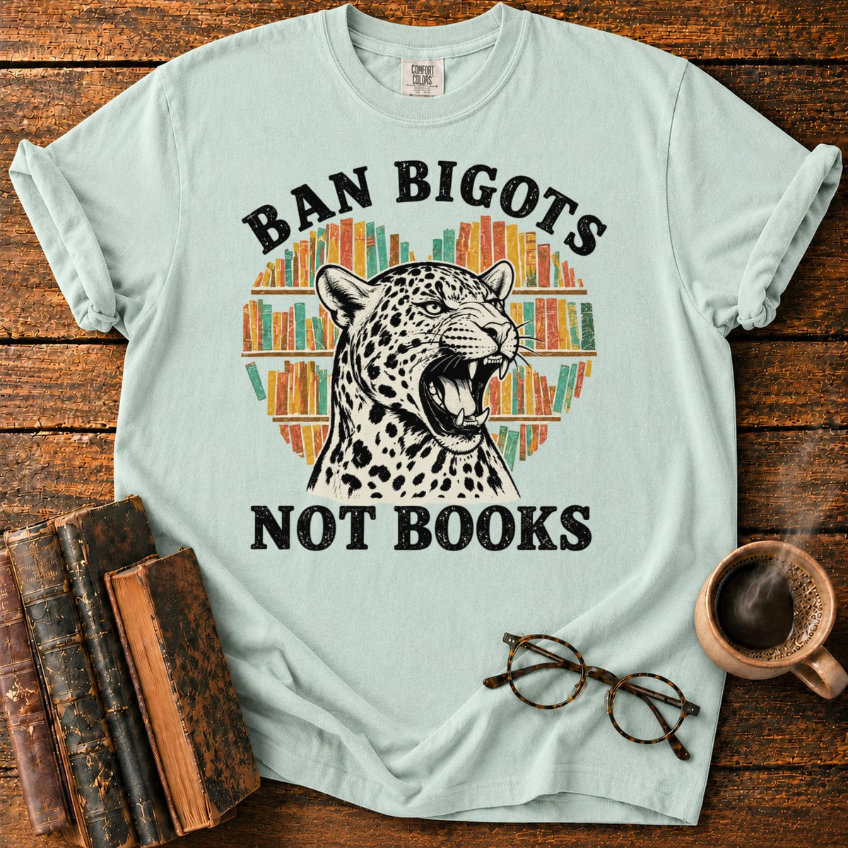 Ban Bigots Not Books T-Shirt in Bay – BooksThreads