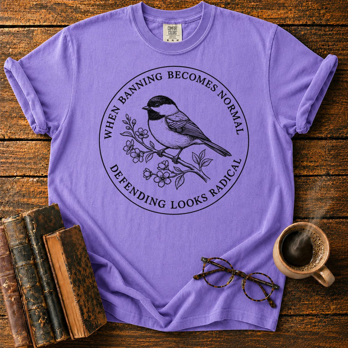 Banning Normal Defending Radical Chickadee T-Shirt in Violet – BooksThreads