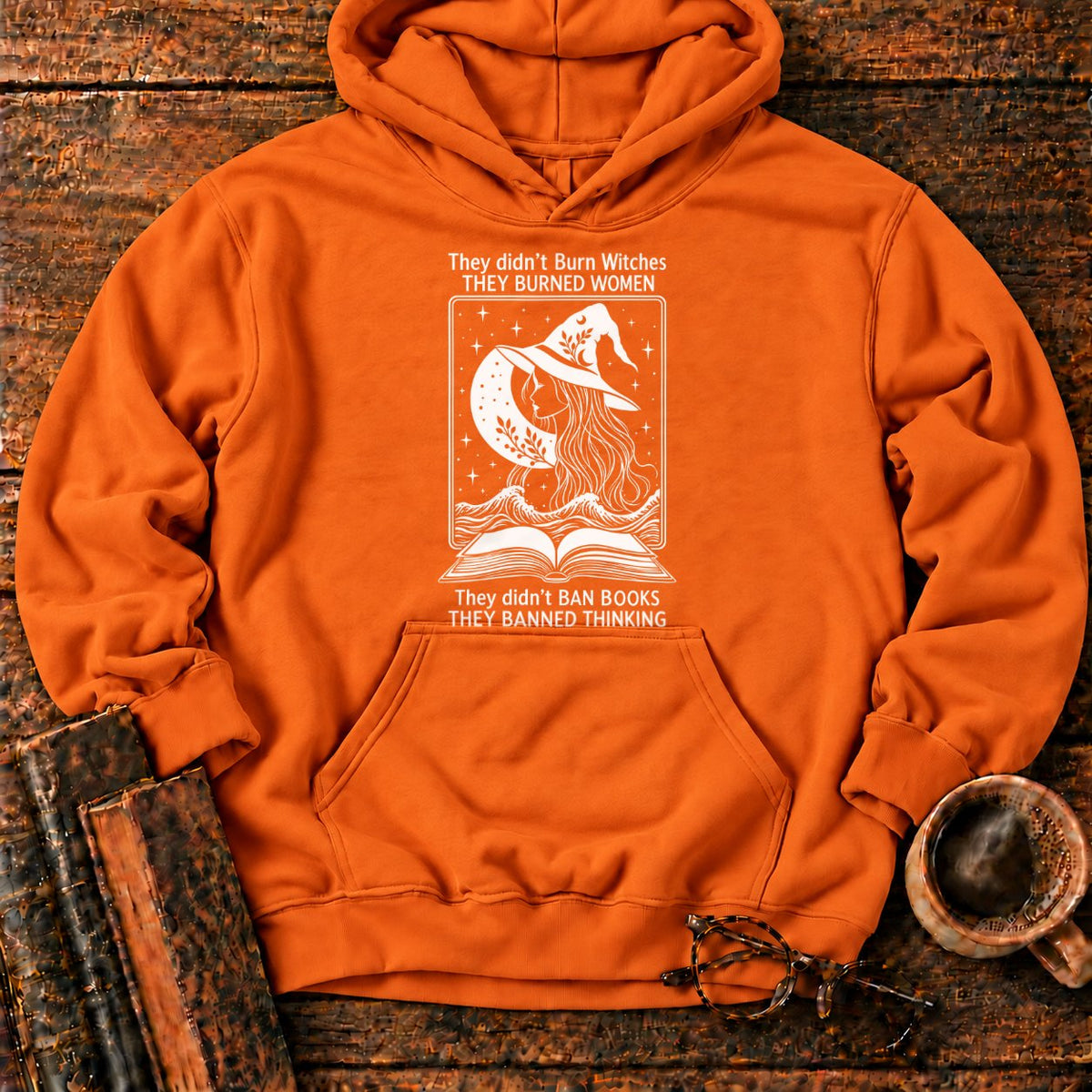 Burned Women Banned Thinking Witch Hoodie in Orange – BooksThreads