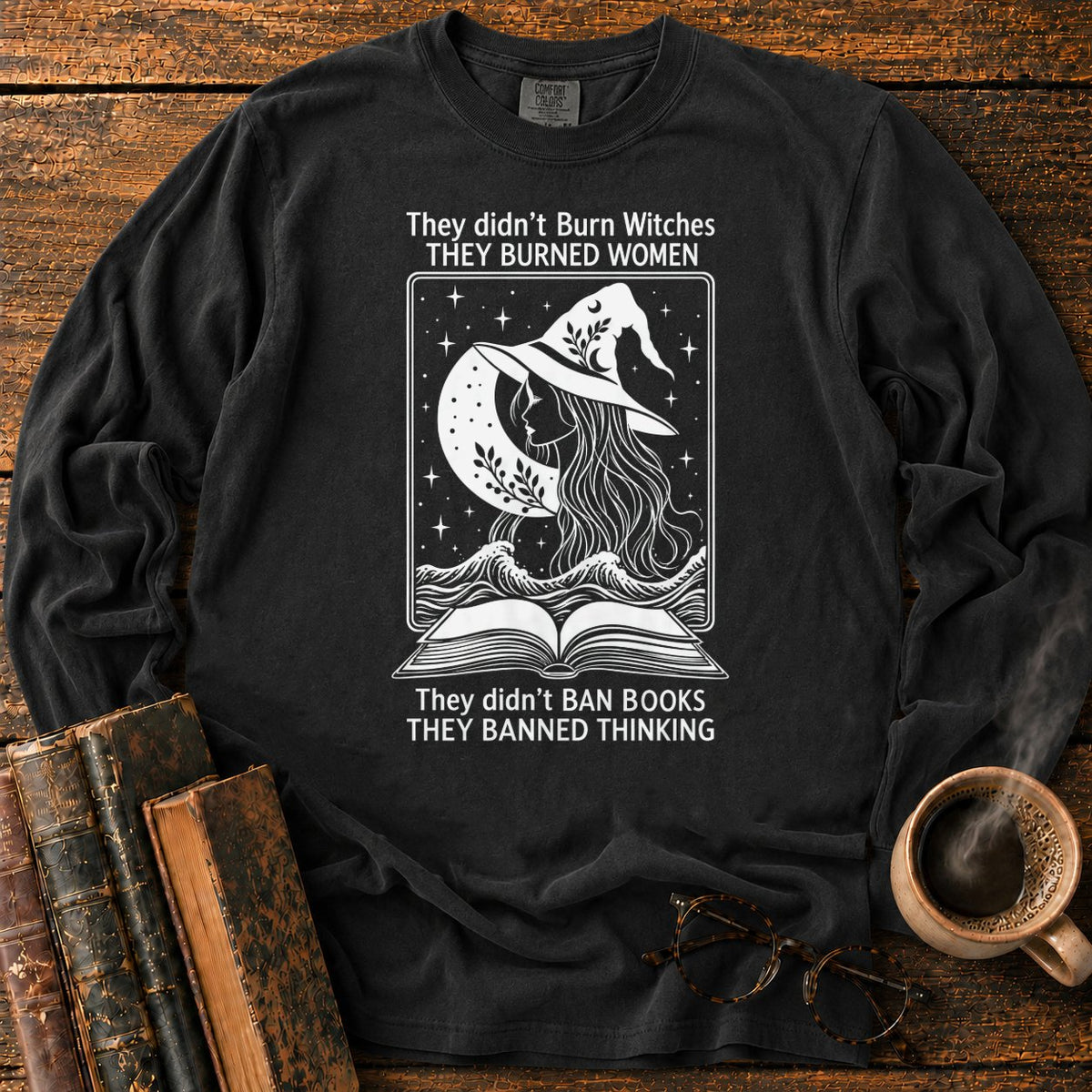 Burned Women Banned Thinking Witch LS T-Shirt in Black – BooksThreads