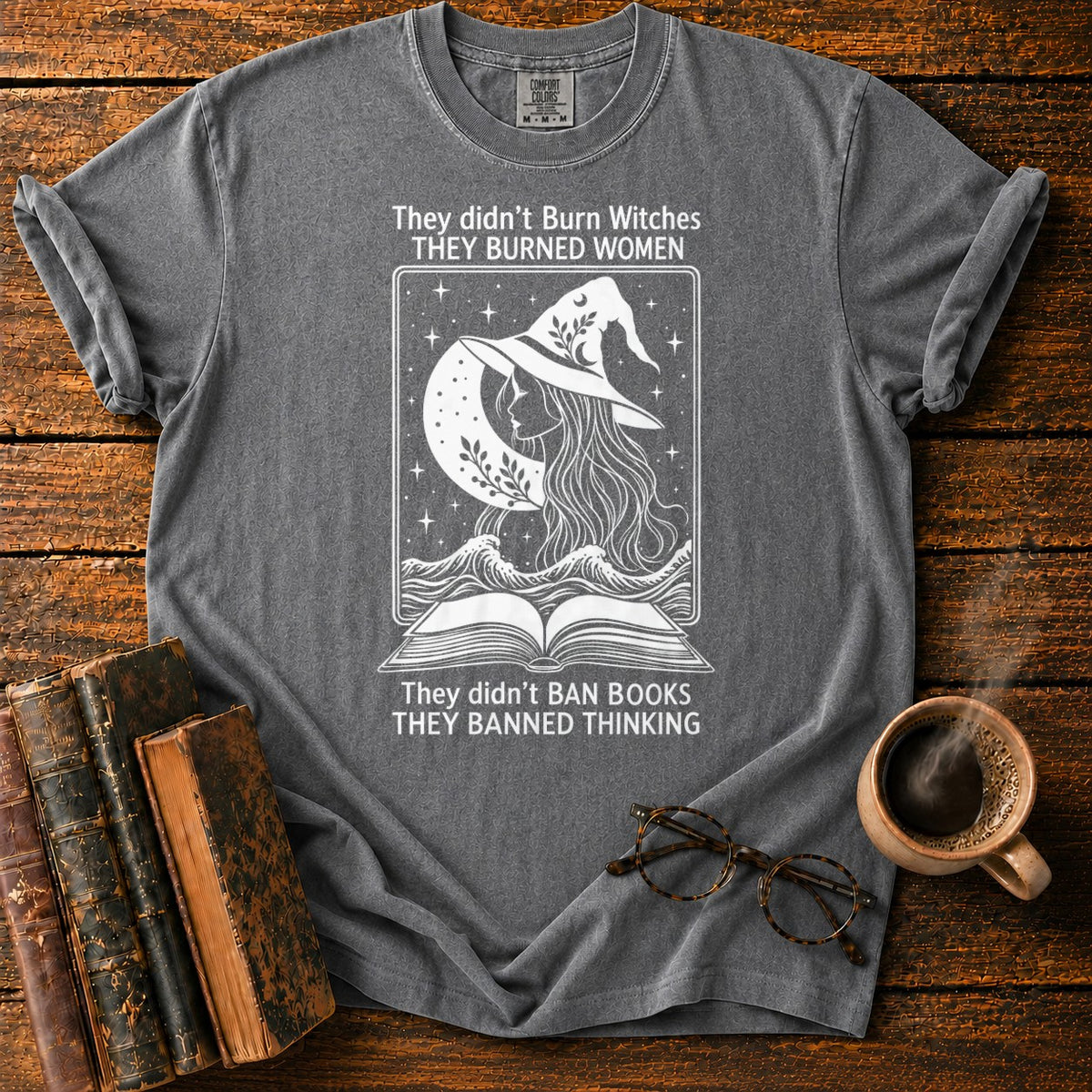 Burned Women Banned Thinking Witch T-Shirt in Pepper – BooksThreads
