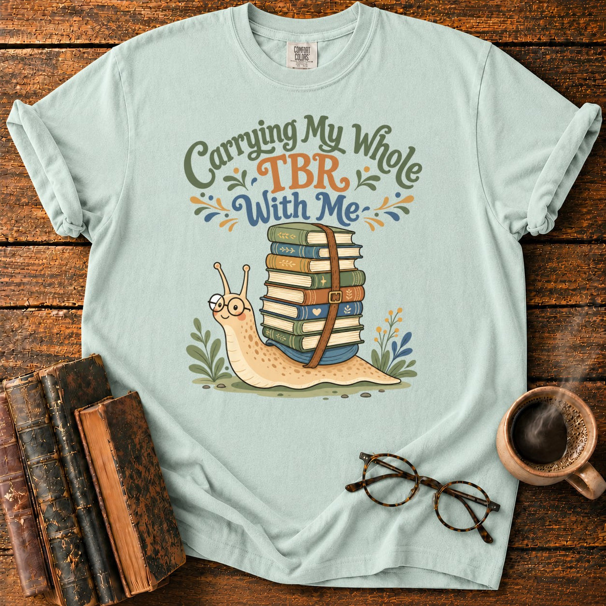 Carrying My Whole Tbr With Me T-Shirt in Bay – BooksThreads