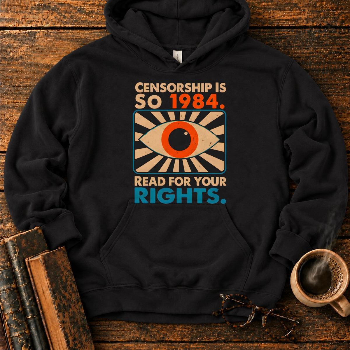 Censorship Is So 1984 Read Hoodie in Black – BooksThreads
