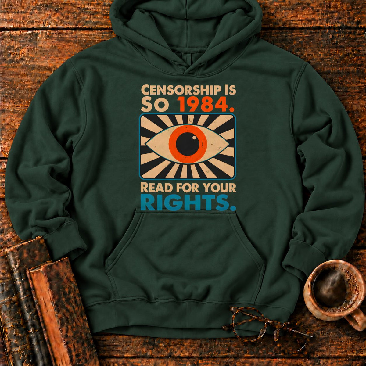 Censorship Is So 1984 Read Hoodie in Forest Green – BooksThreads