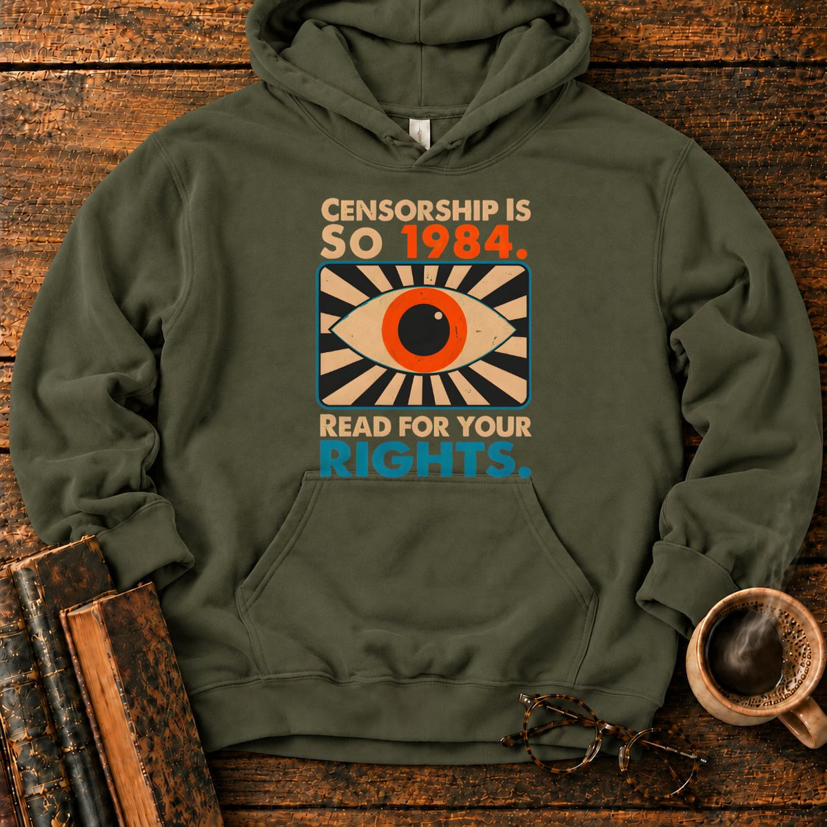 Censorship Is So 1984 Read Hoodie in Military Green – BooksThreads