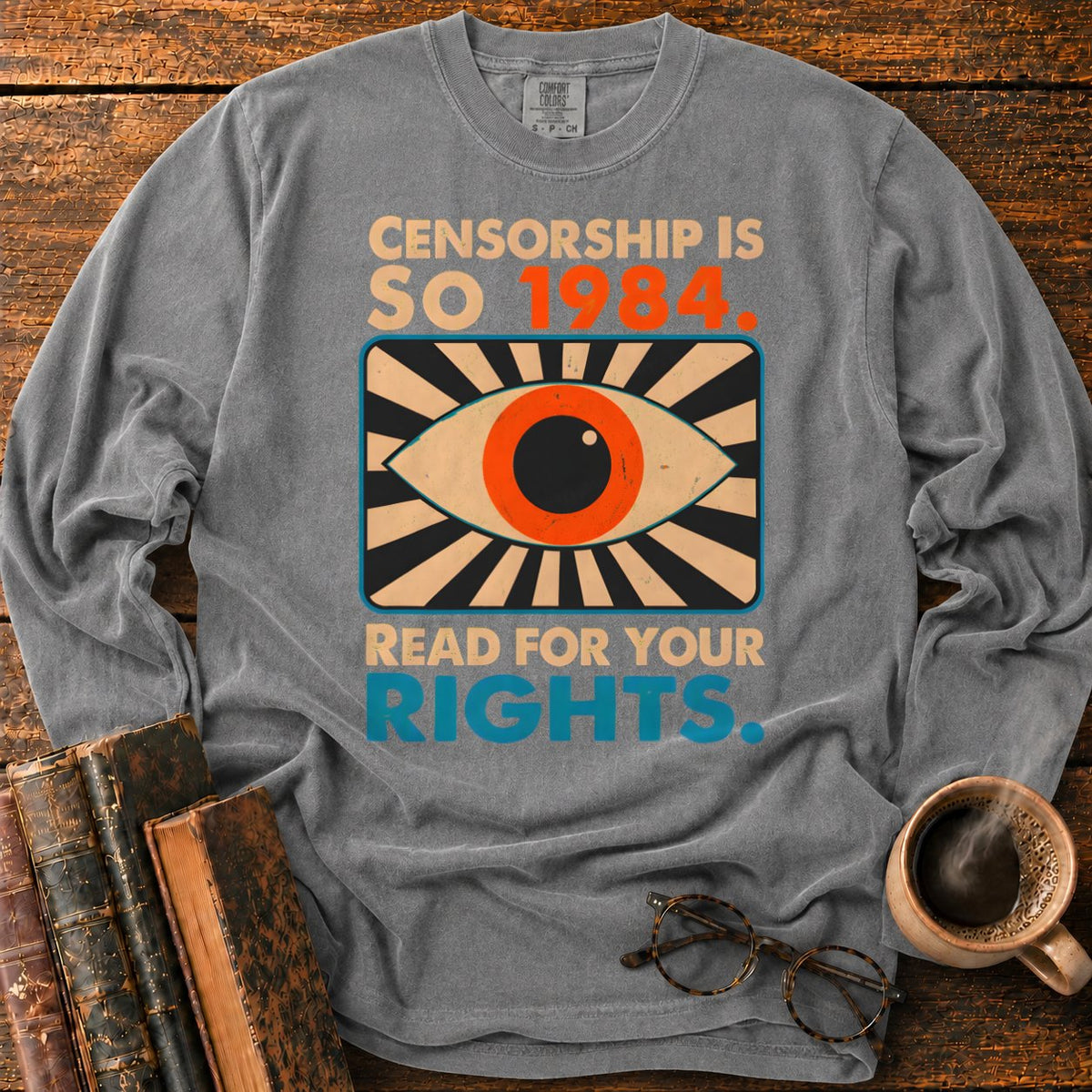 Censorship Is So 1984 Read LS T-Shirt in Pepper – BooksThreads