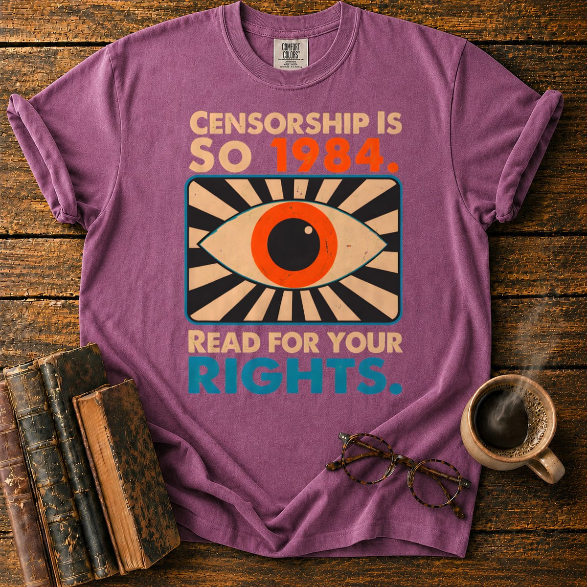 Censorship Is So 1984 Read T-Shirt in Berry – BooksThreads