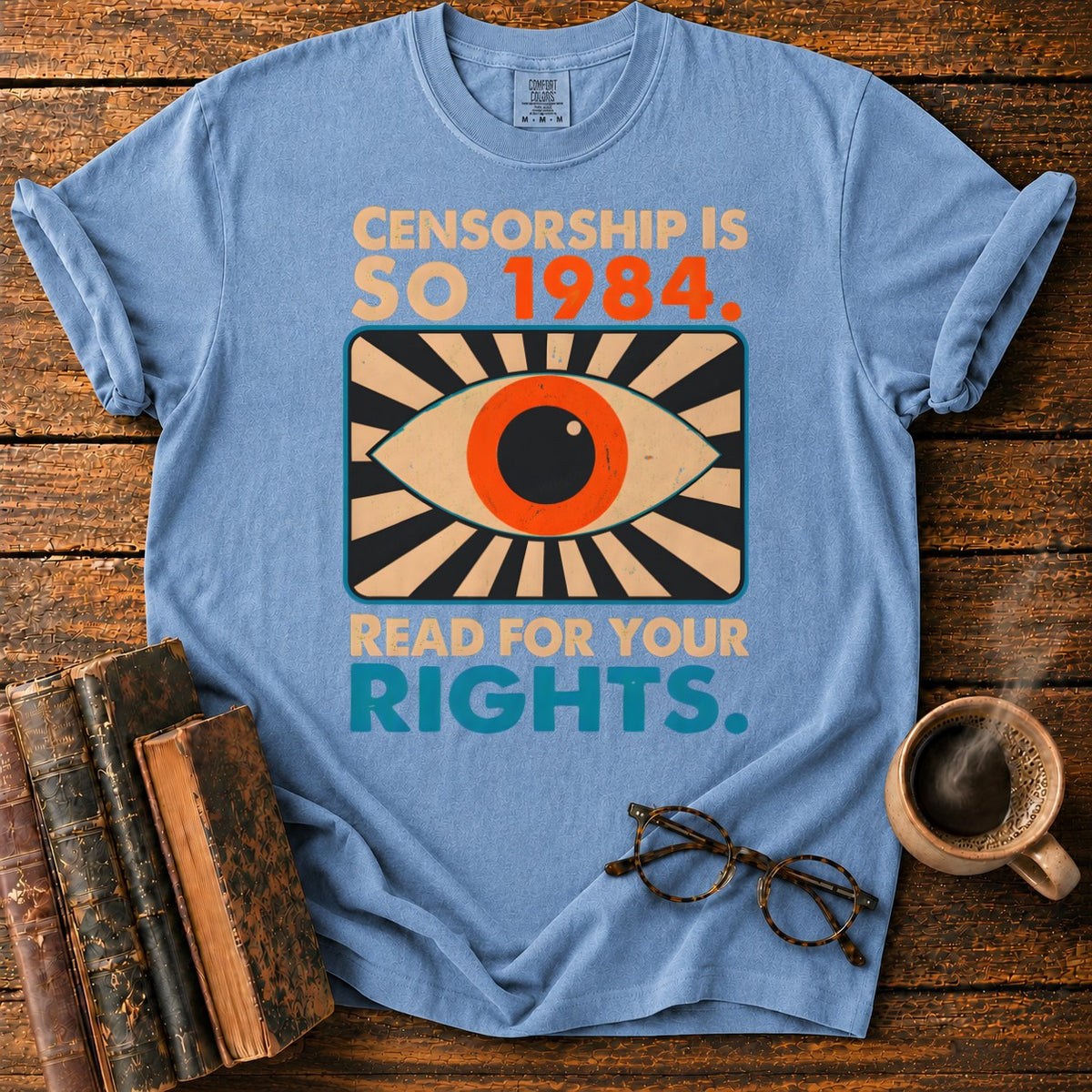 Censorship Is So 1984 Read T-Shirt in Blue Jean – BooksThreads