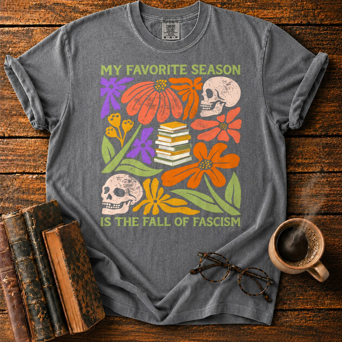 Favorite Season Fall Of Fascism T-Shirt in Pepper – BooksThreads